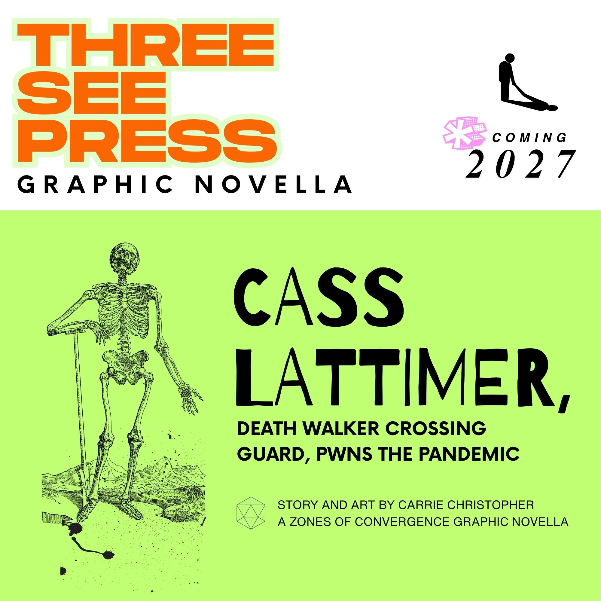 GRAPHIC NOVELLA: Cass Lattimer, Death Walker Crossing Guard, PWNS the Pandemic