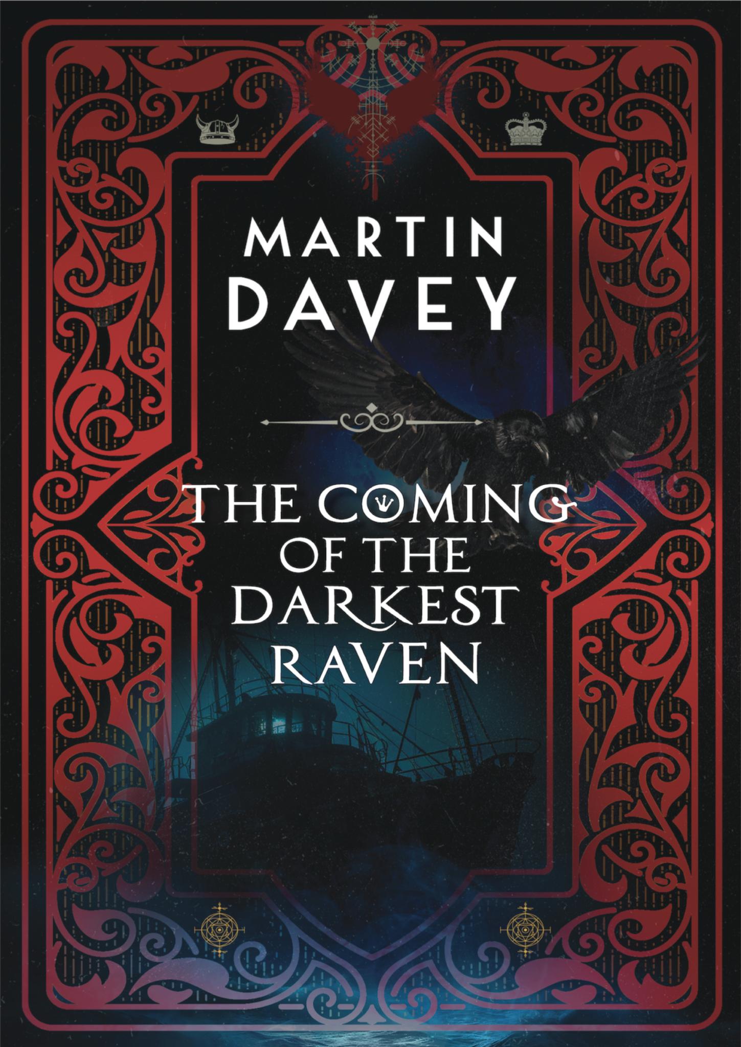 The Coming of the Darkest Raven