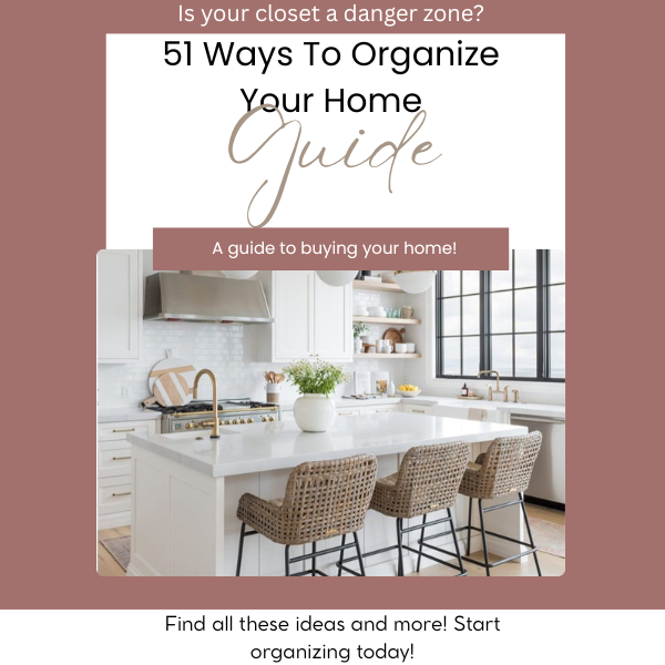 51 Ways To Organize Your Home