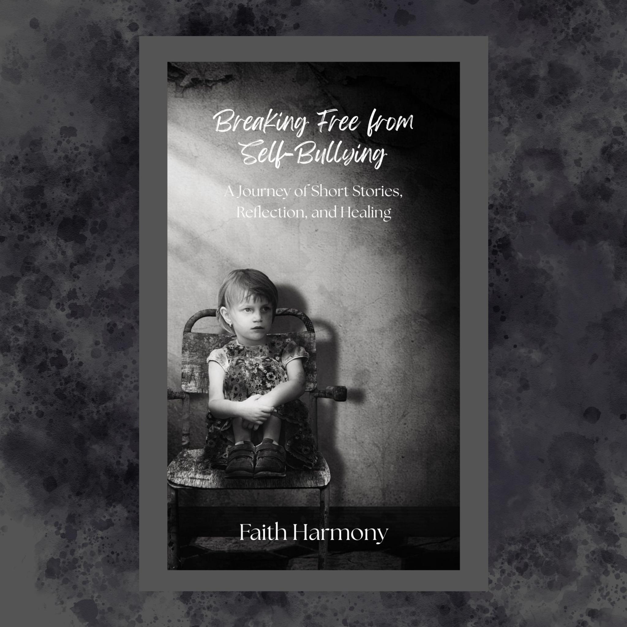 Breaking Free from Self-Bullying