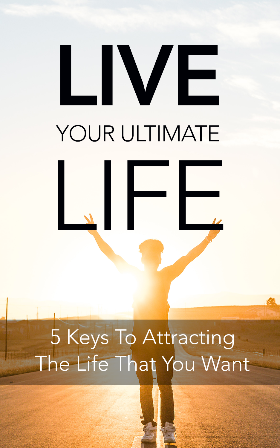 Live Your Ultimate Life
