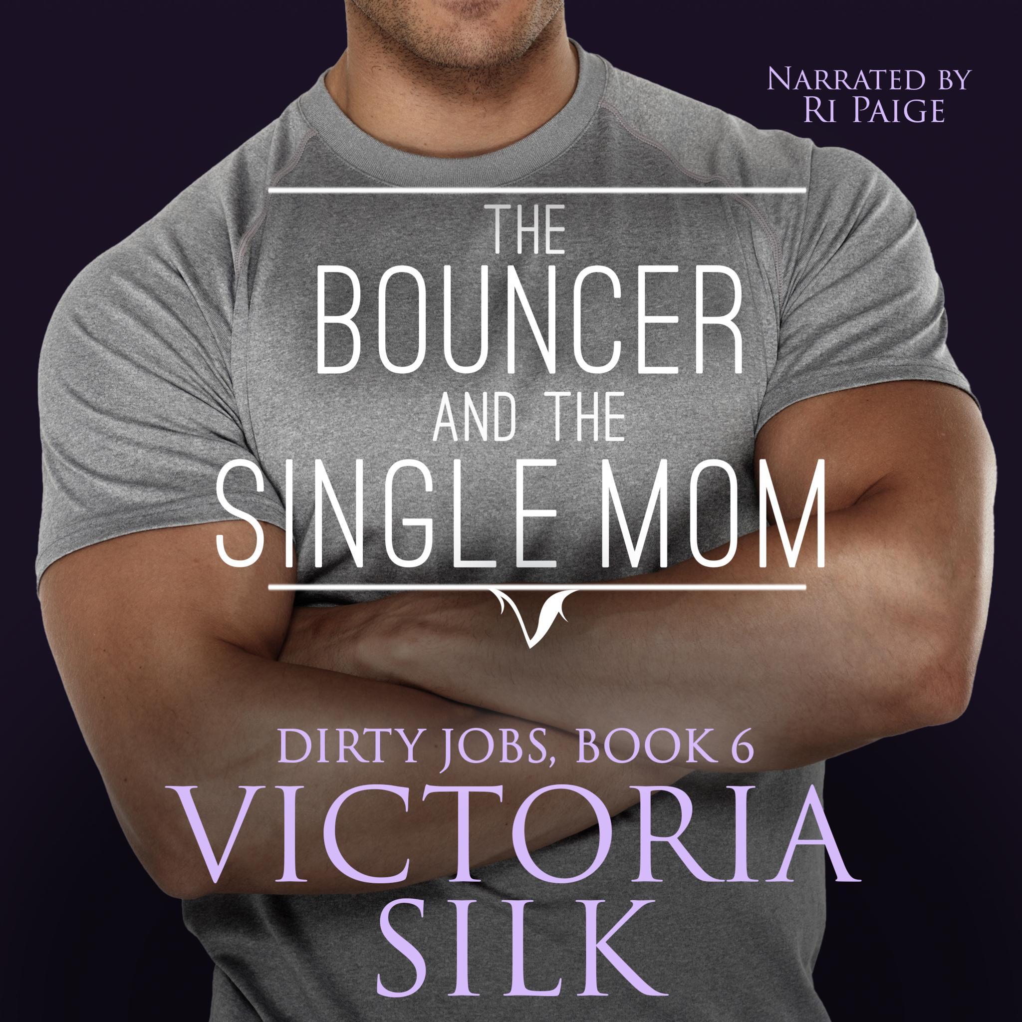 The Bouncer and the Single Mom (Dirty Jobs #6)