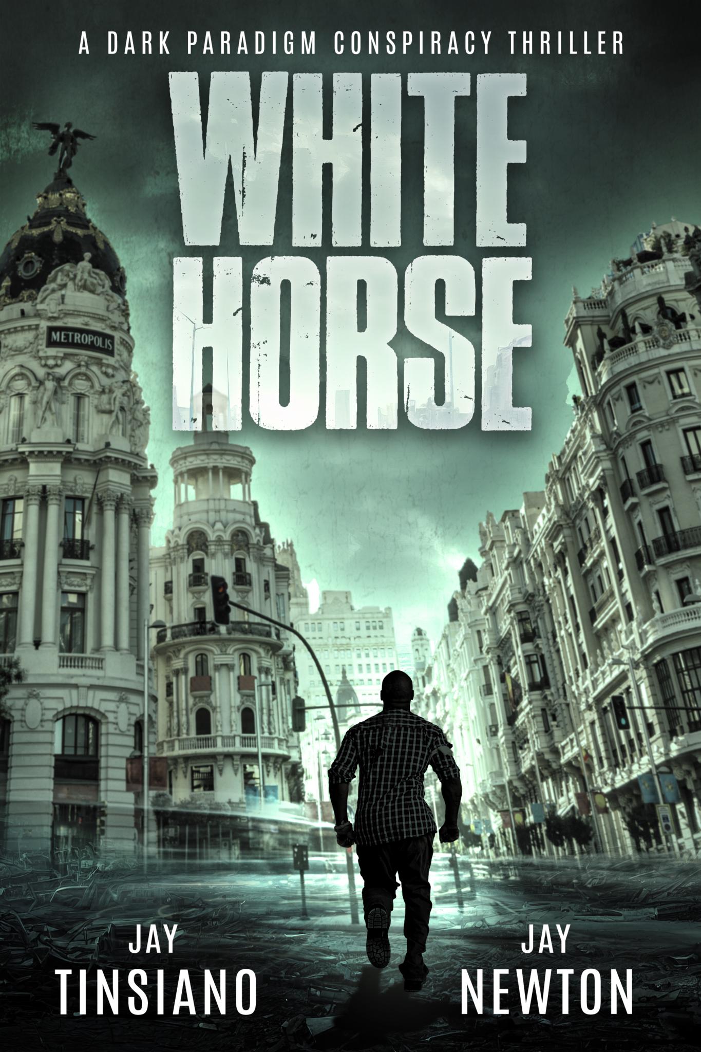 White Horse (A Dark Paradigm Conspiracy Thriller Book 1)