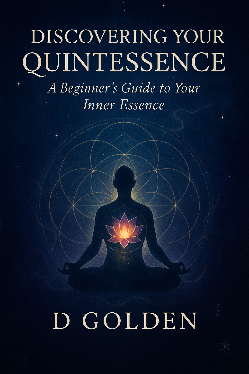 Discovering Your Quintessence A Beginner's Guide to Your Inner Essence