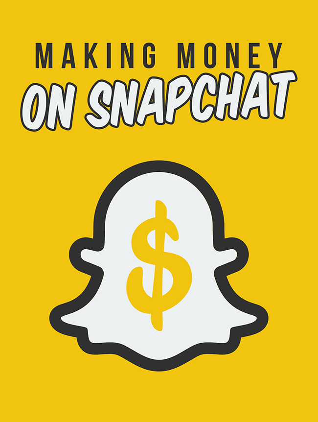Making Money On Snapchat