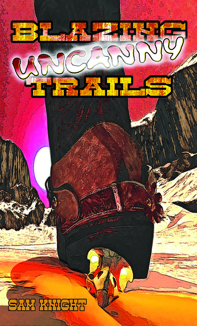 Blazing Uncanny Trails