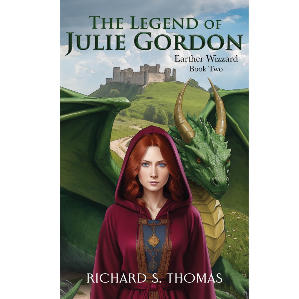 The Legend of Julie Gordon: An Epic Fantasy Action and Adventure Nove.