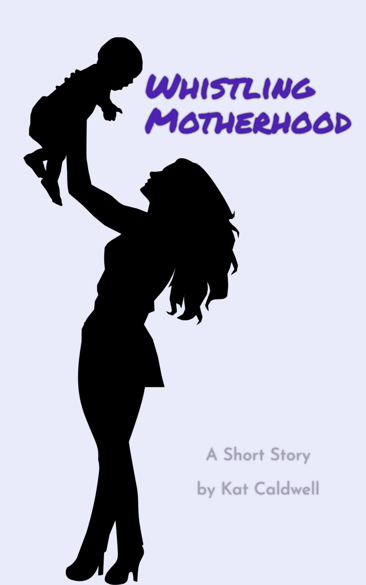 Whistling Motherhood