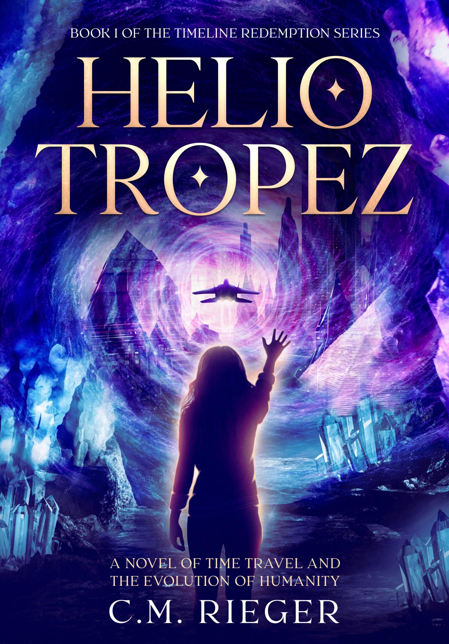 Helio Tropez: A Novel of Time Travel and the Evolution of Humanity