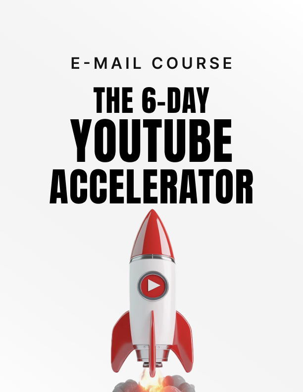 The 6-Day YouTube Accelerator