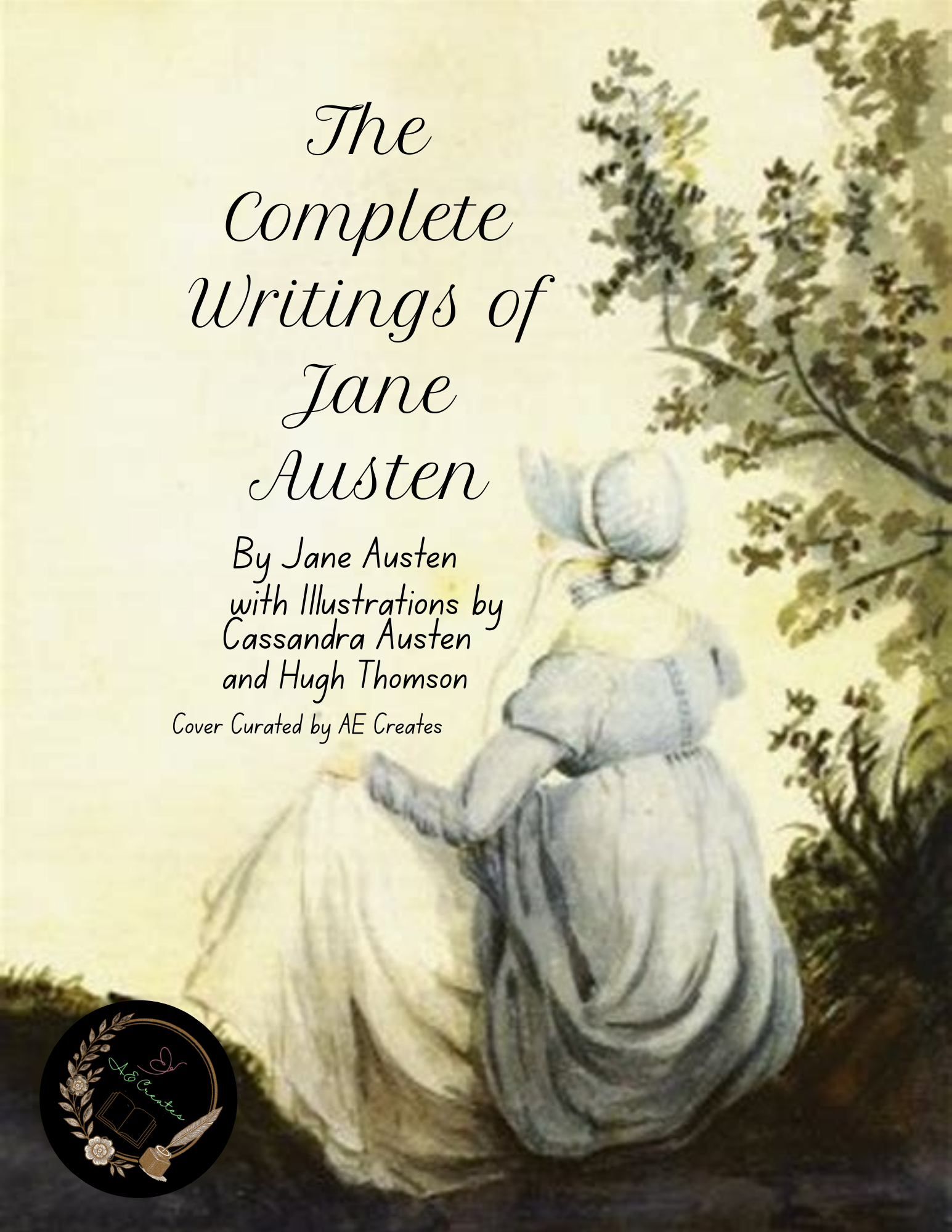The Complete Writings of Jane Austen curated by AE Creates