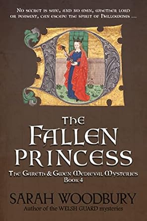 The Fallen Princess (The Gareth & Gwen Medieval Mysteries Book 4)