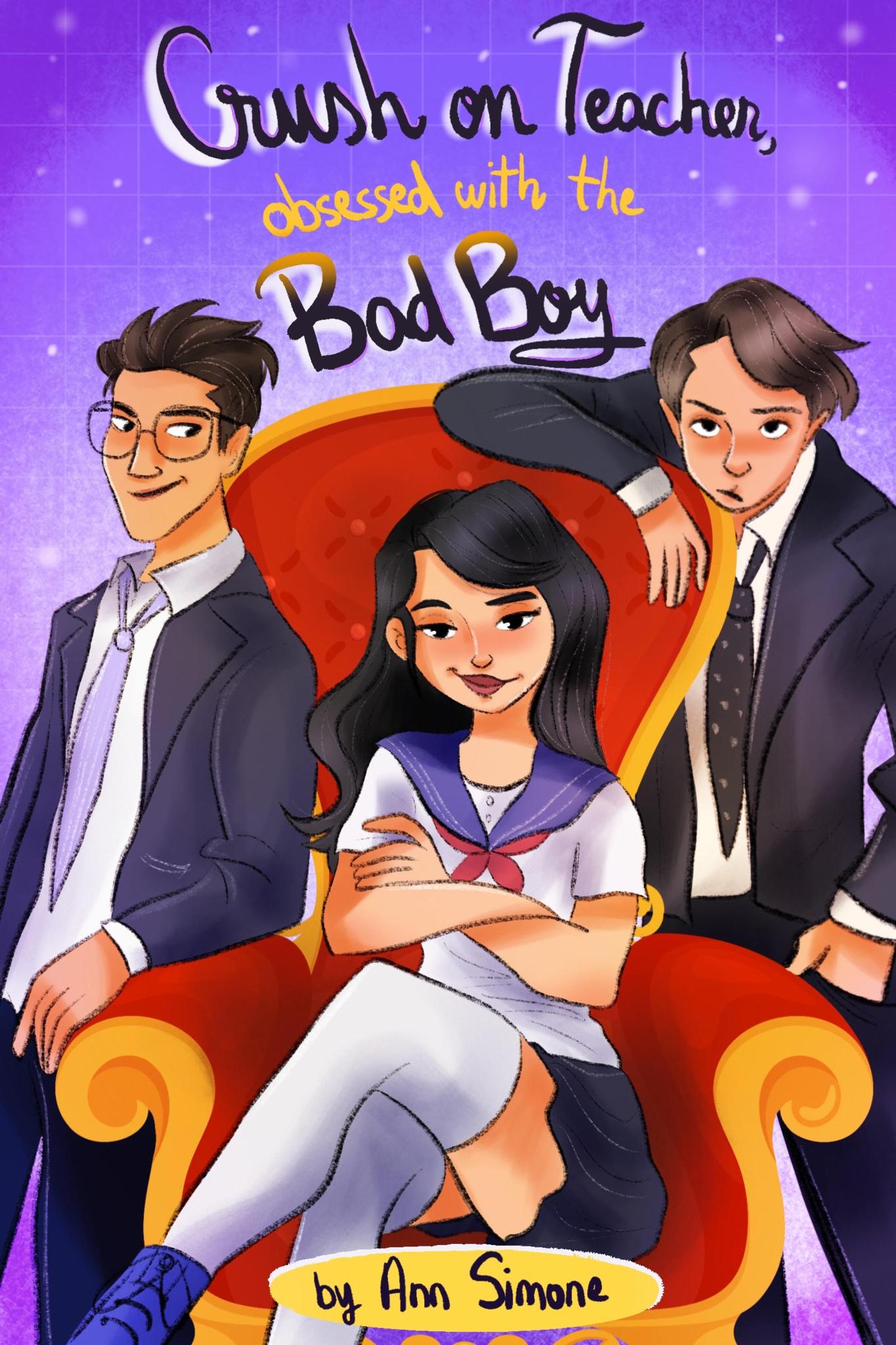 Crush on Teacher, Obsessed with the Bad Boy