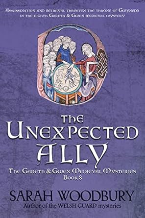 The Unexpected Ally (The Gareth & Gwen Medieval Mysteries Book 8)