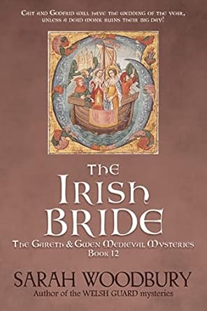 The Irish Bride (The Gareth & Gwen Medieval Mysteries Book 12)