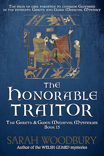 The Honorable Traitor (The Gareth & Gwen Medieval Mysteries Book 15)