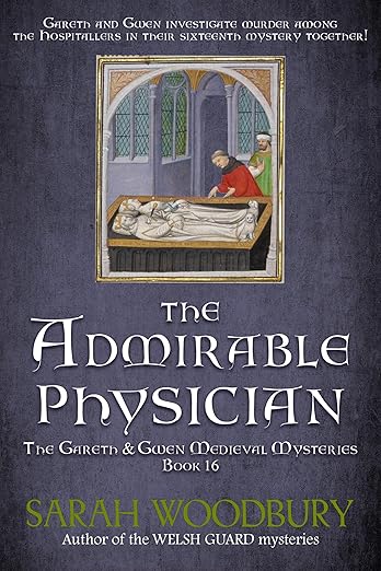 The Admirable Physician (The Gareth & Gwen Medieval Mysteries Book 16)