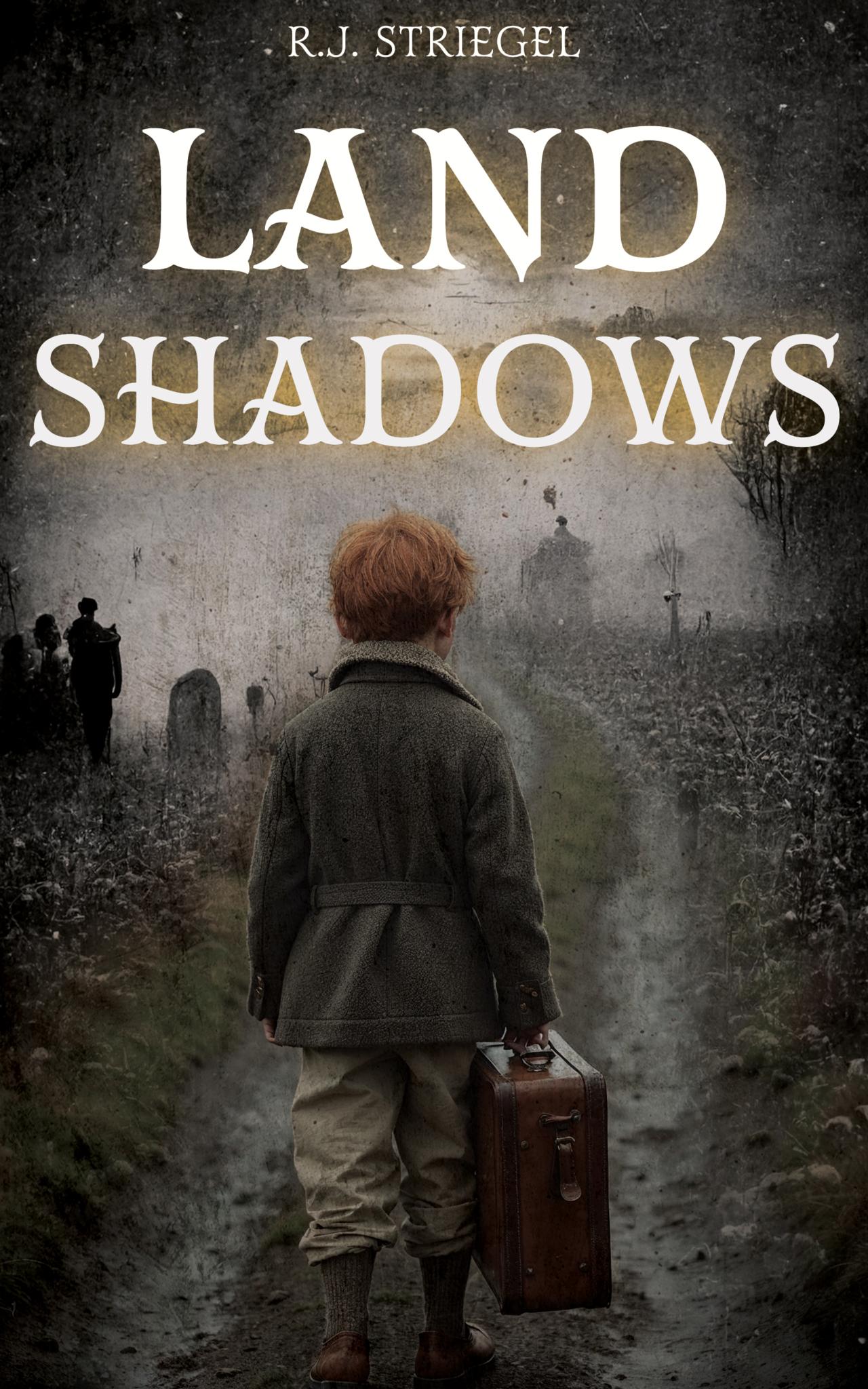 Land Shadows by R.J. Striegel