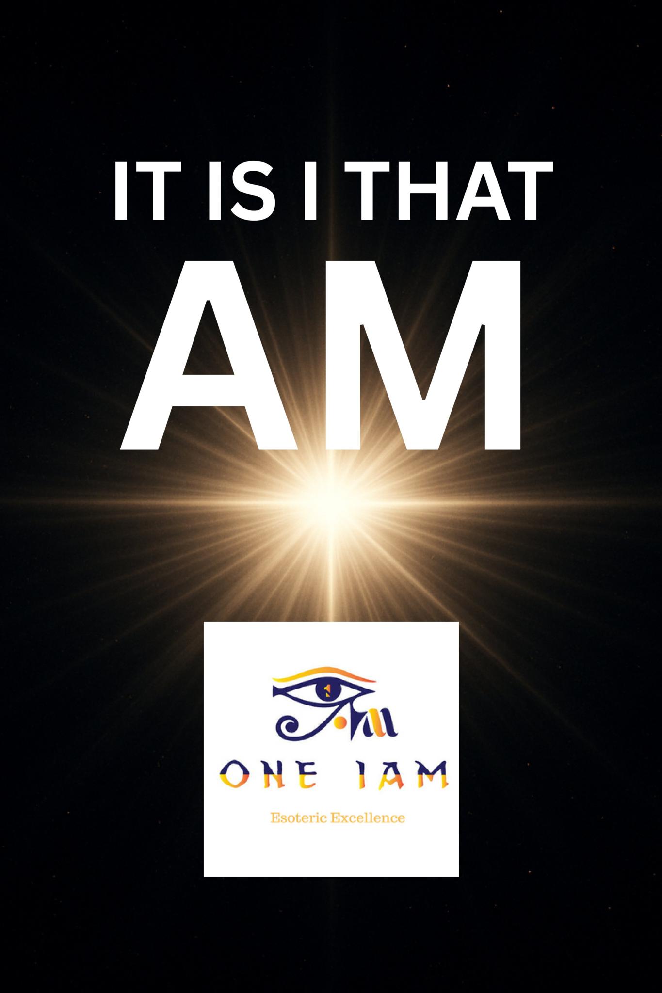 It Is I That AM