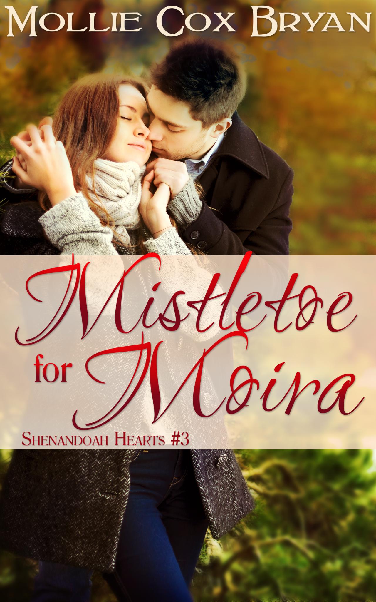 Mistletoe for Moira: Shenandoah Hearts #3