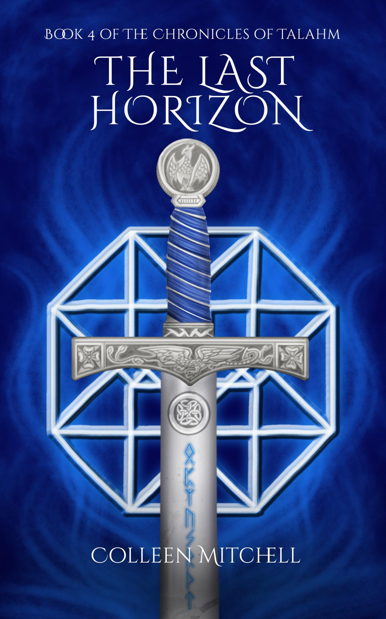 The Last Horizon (Book 4 of The Chronicles of Talahm)