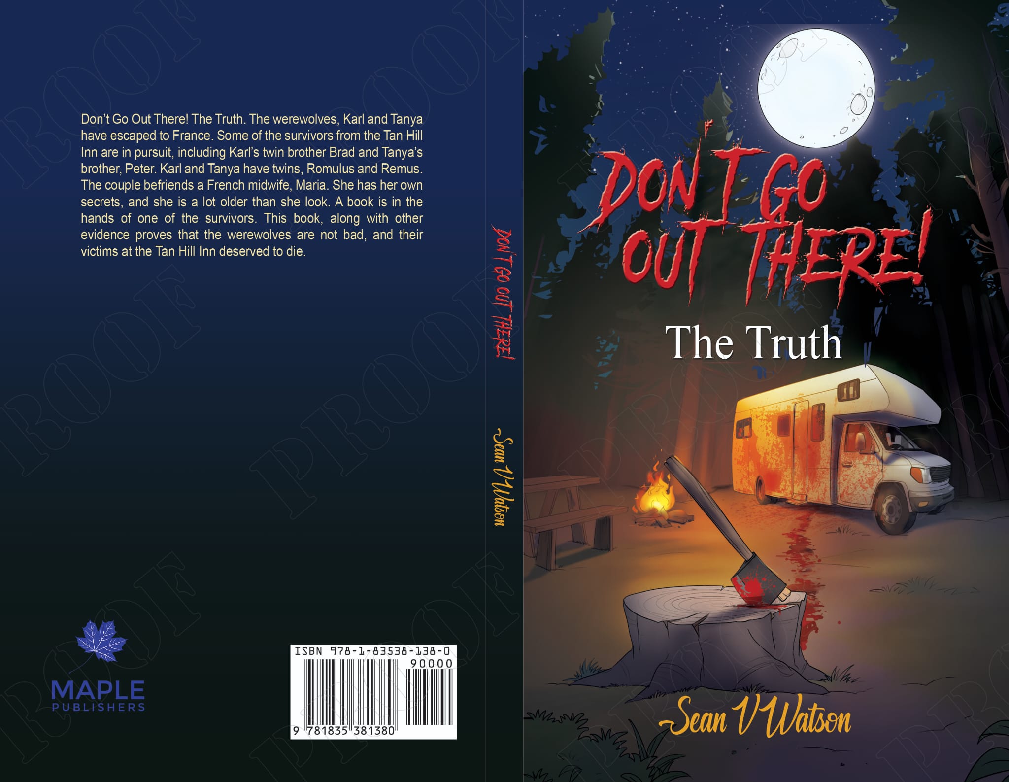 Don't Go Out There! The Truth