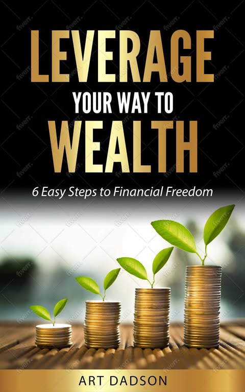 Leverage your way to Wealth