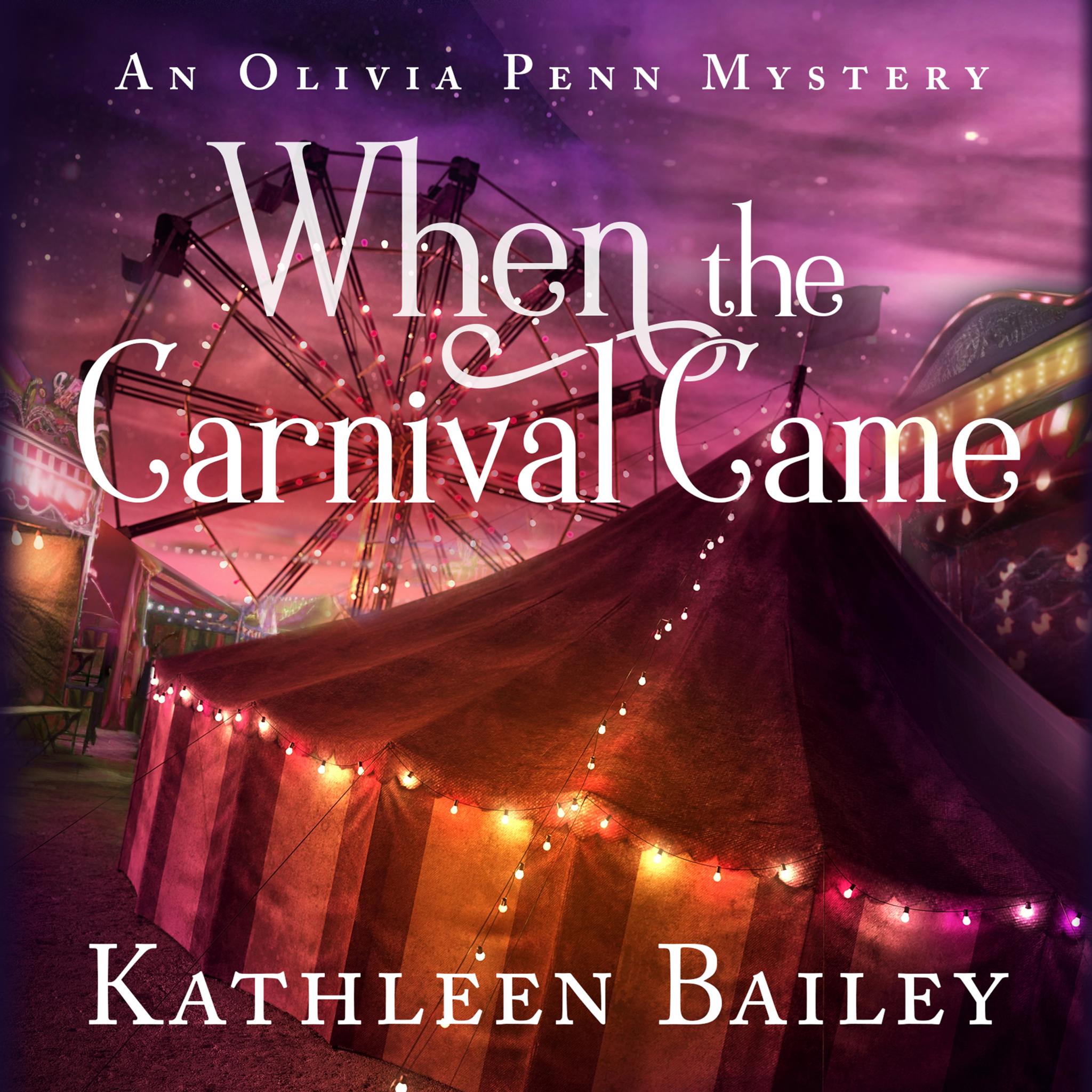 When the Carnival Came: An Olivia Penn Mystery (Book 4)