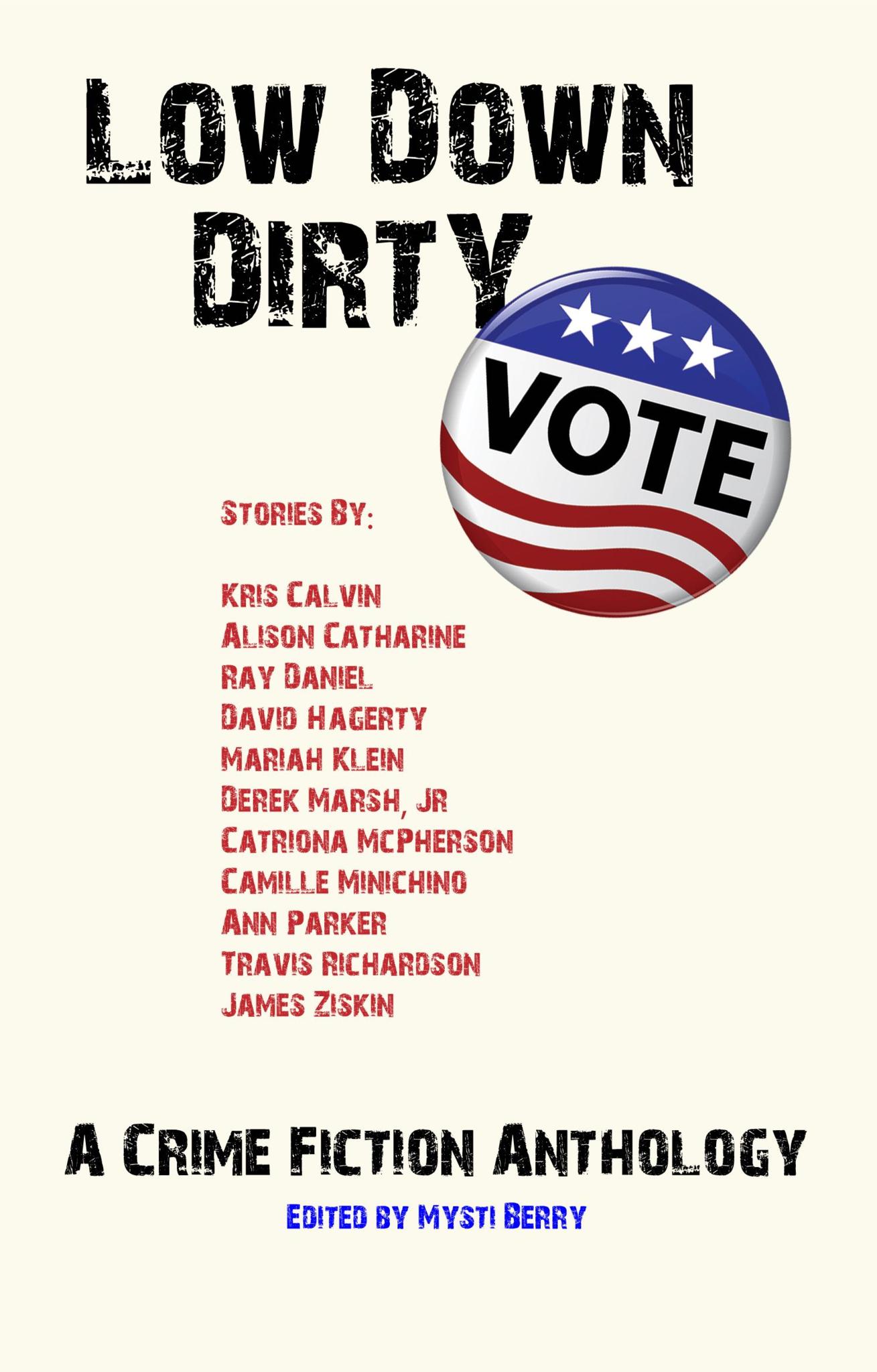 Low Down Dirty Vote: Volume 1