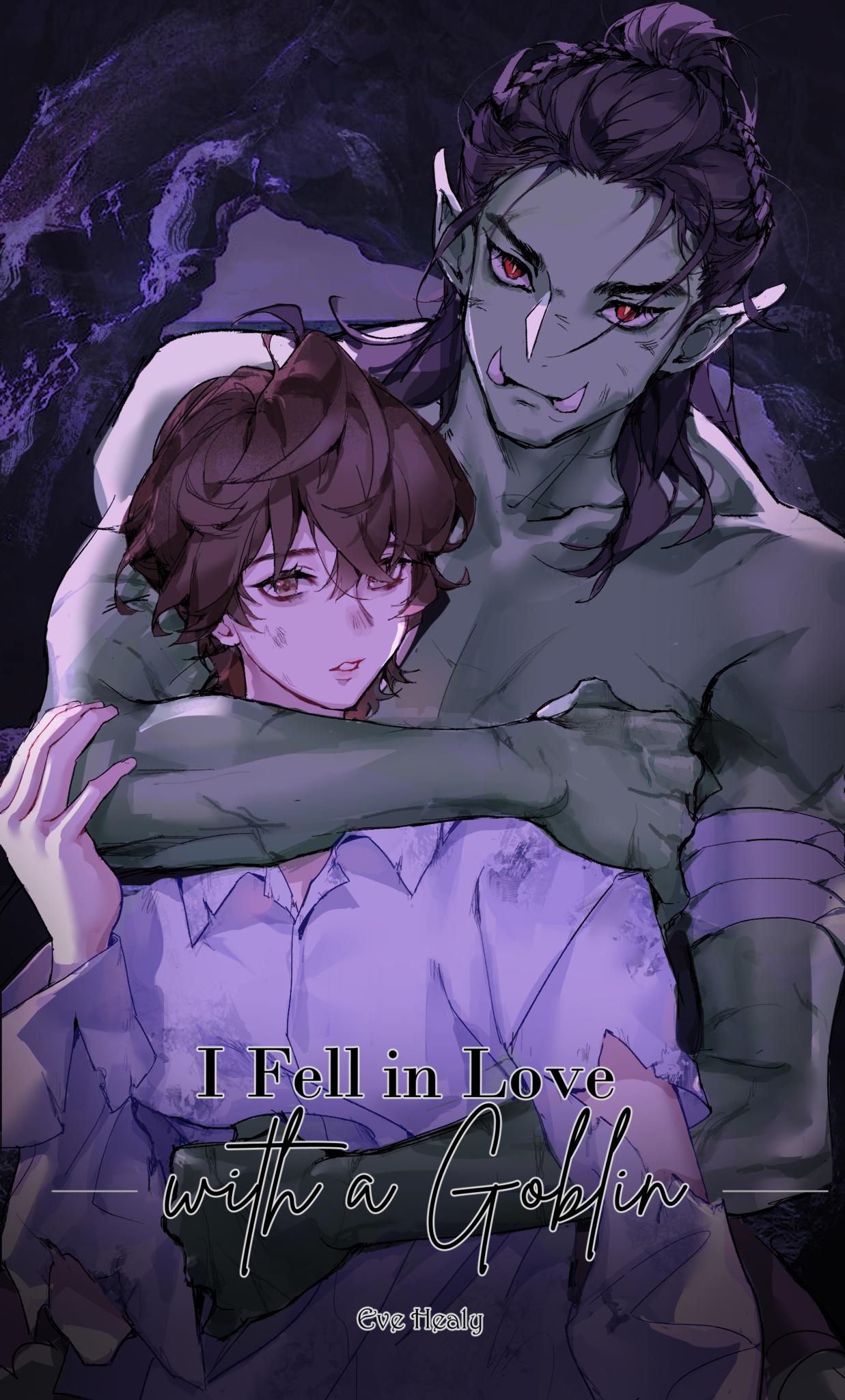 I Fell in Love with a Goblin - Signed