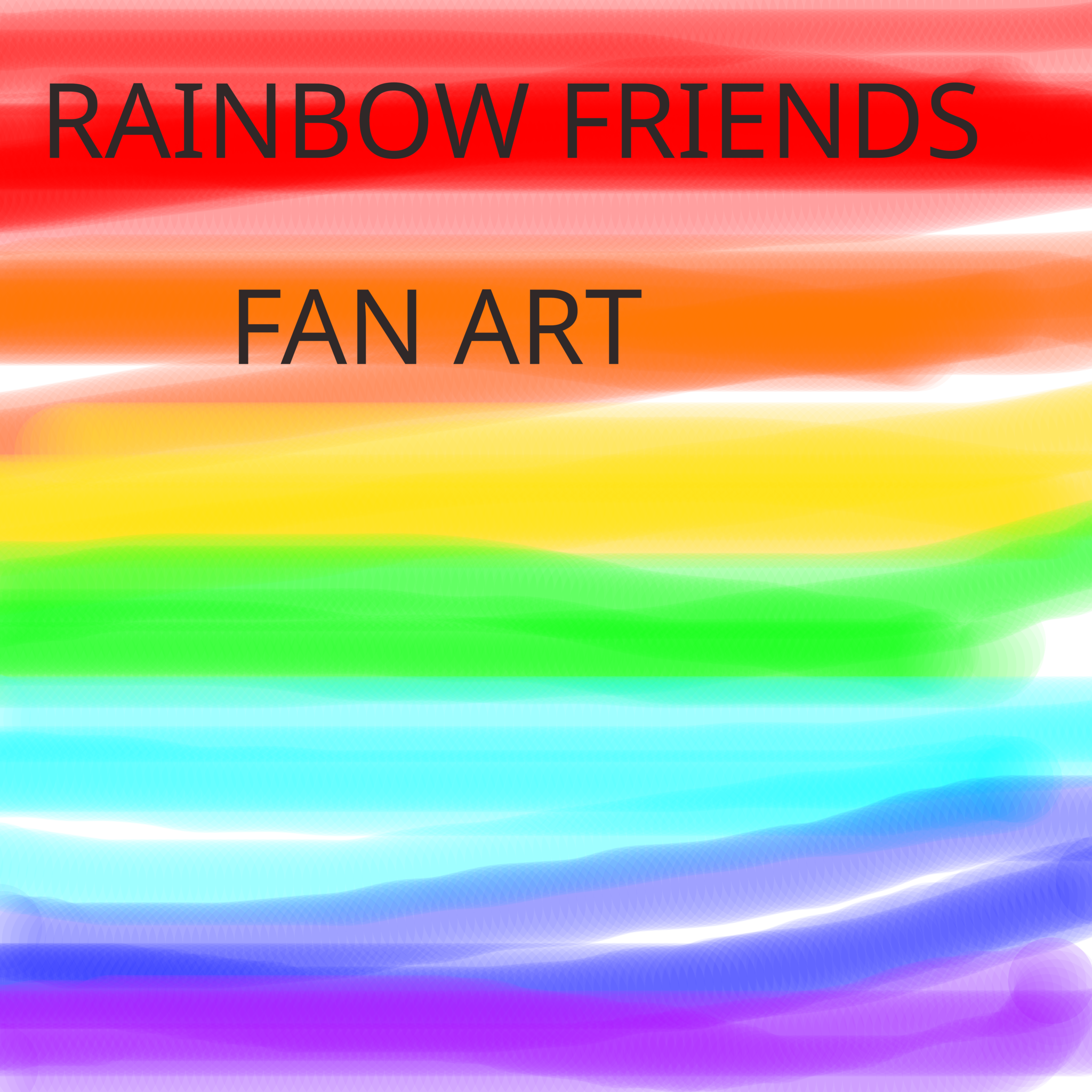 Rainbow friends fan art