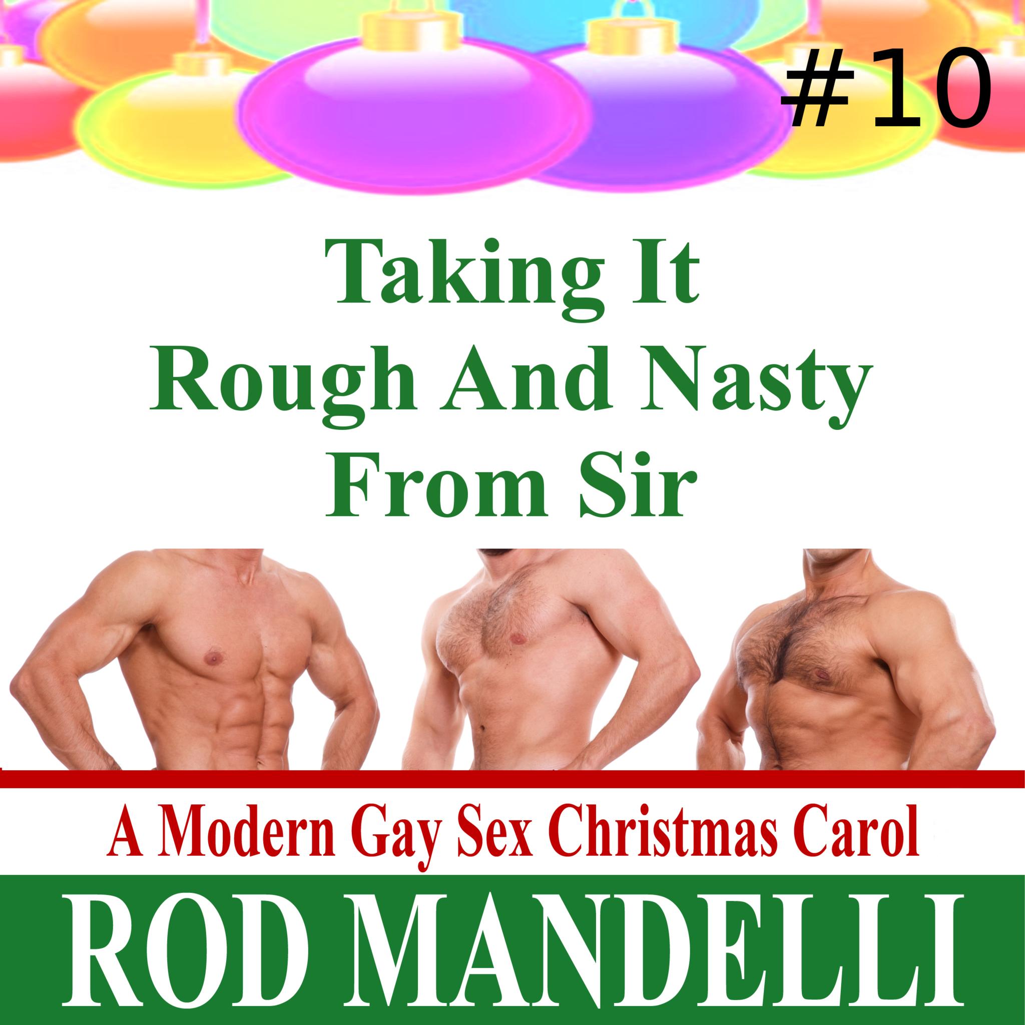 Taking It Rough And Nasty From Sir