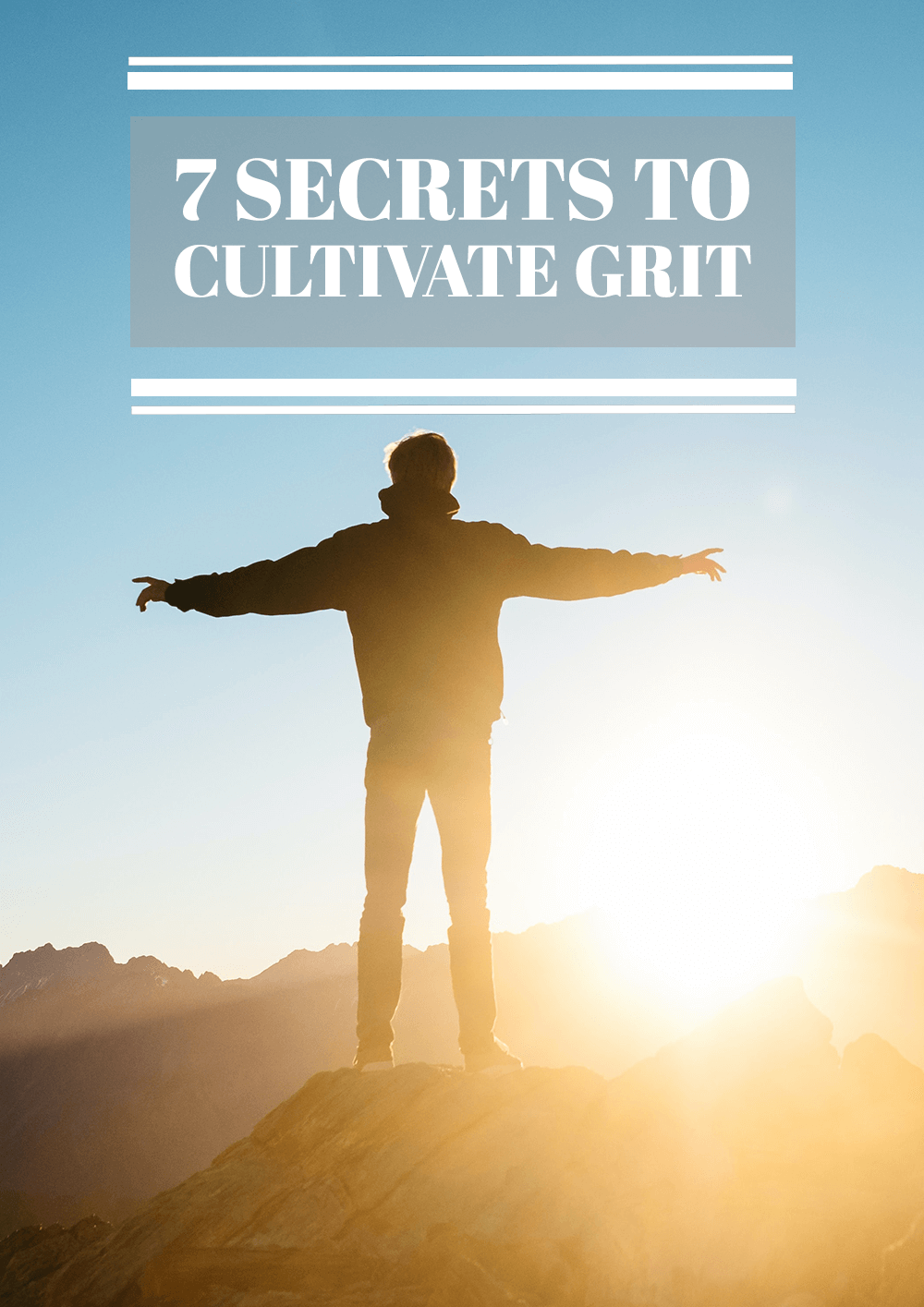 7 Secrets To Cultivate Grit