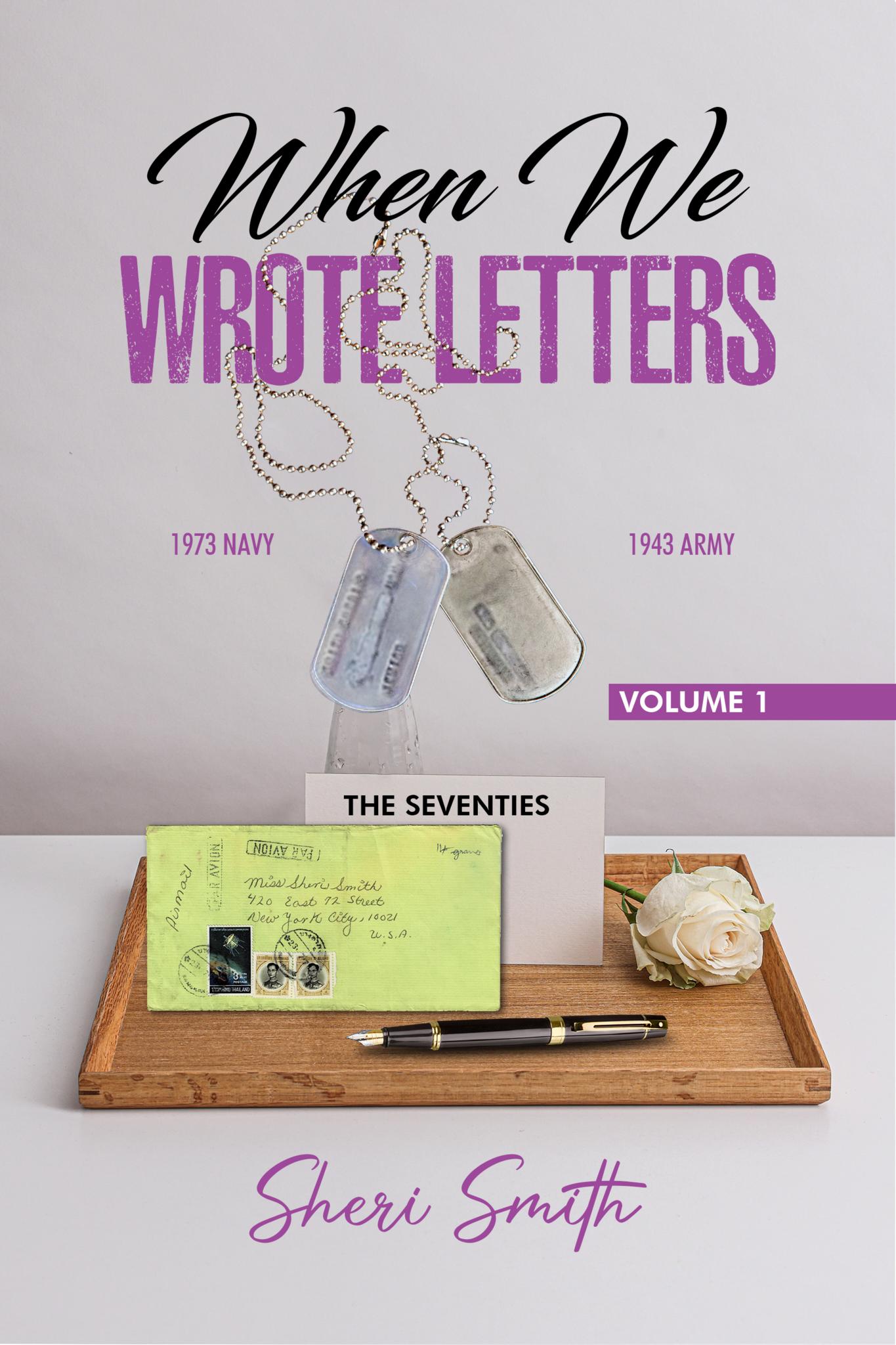 When We Wrote Letters: The Seventies, Vol. 1 (When We Wrote Letters Series)