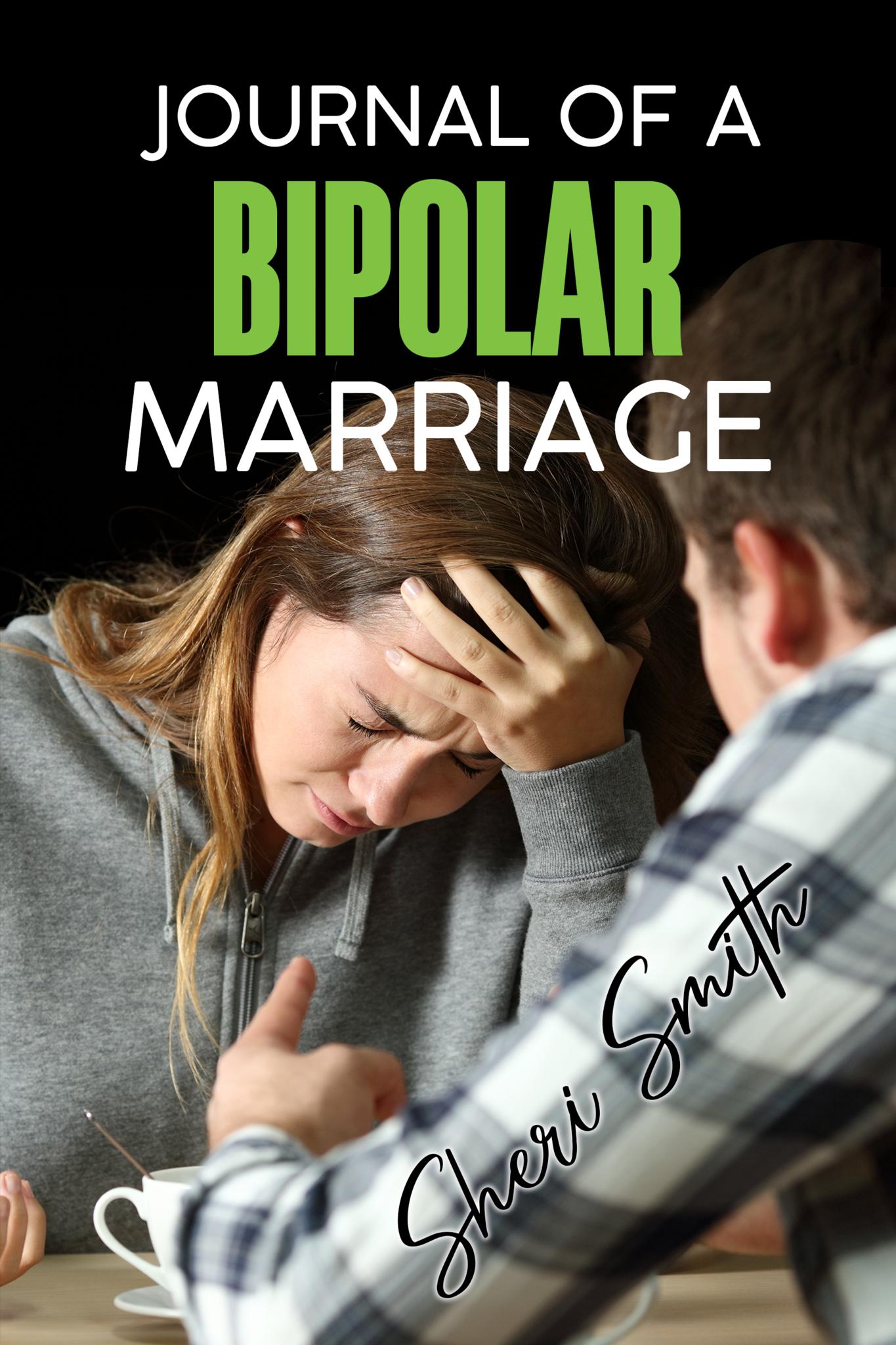 JOURNAL OF A BIPOLAR MARRIAGE