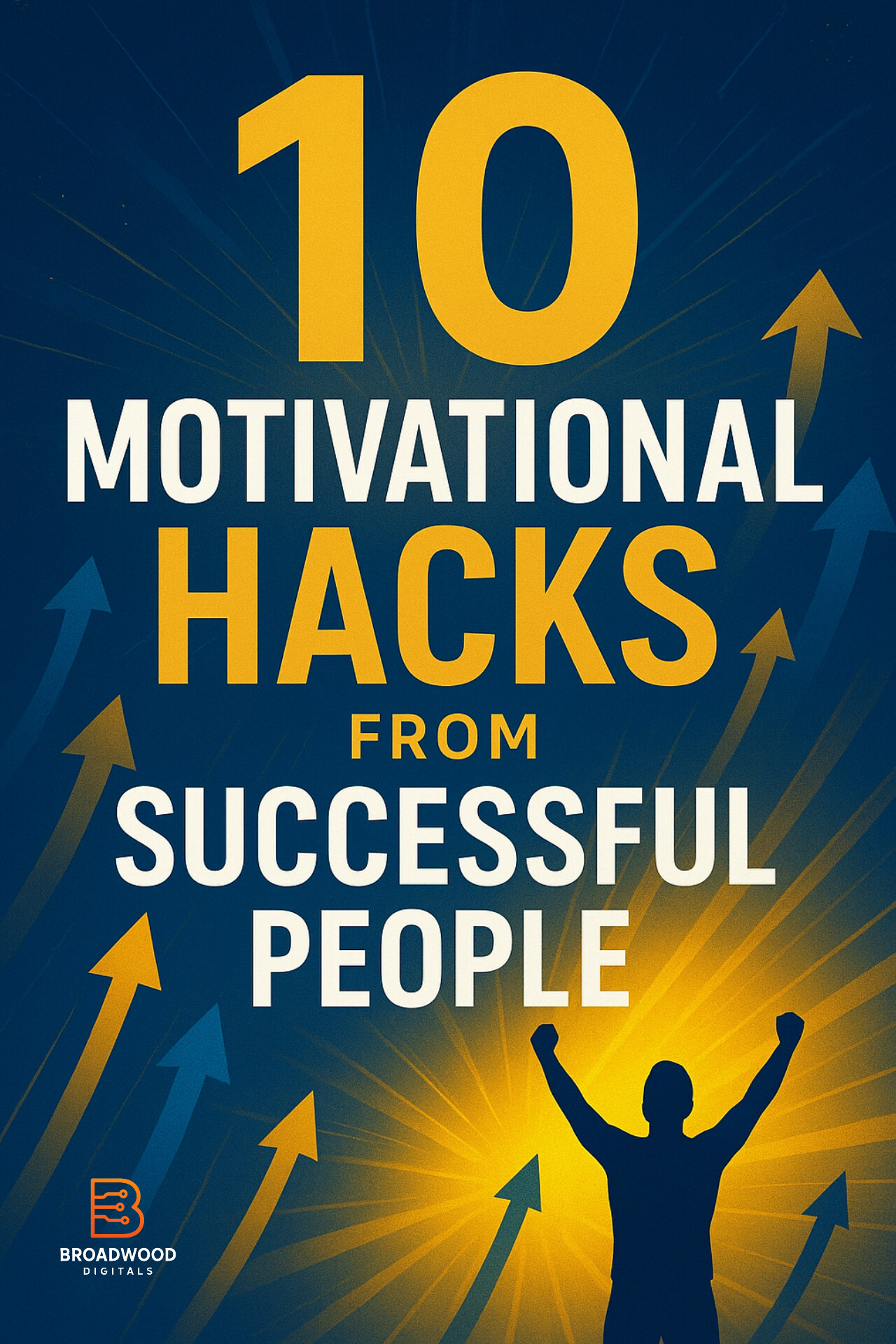 10 Motivational Hacks From Successful People