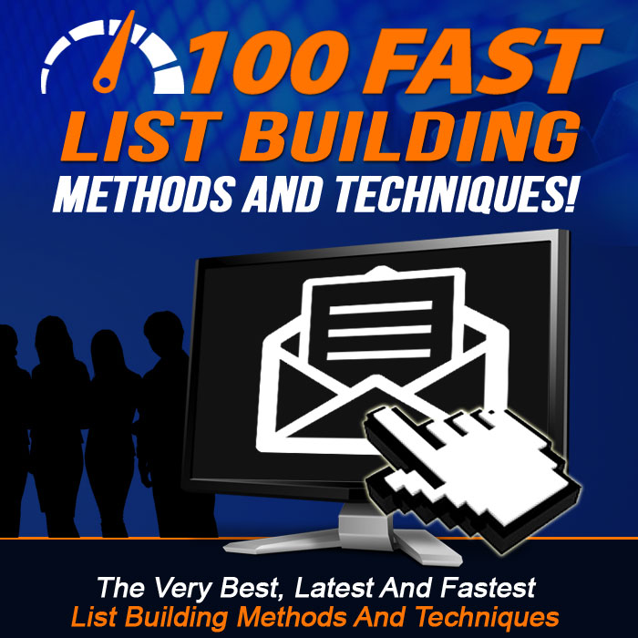 100 Fast List Building Methods And Techniques