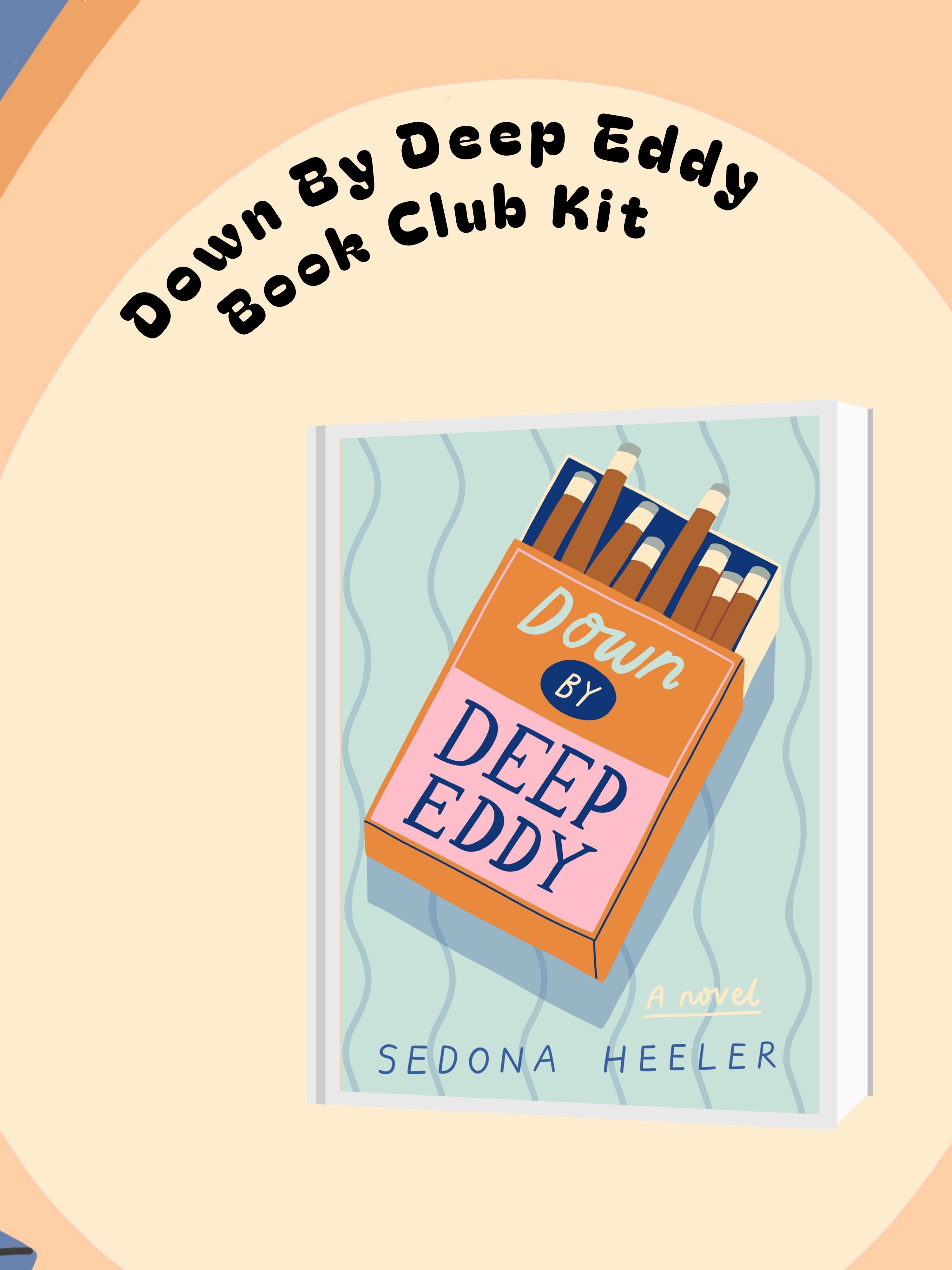Down By Deep Eddy (Book Club Kit)