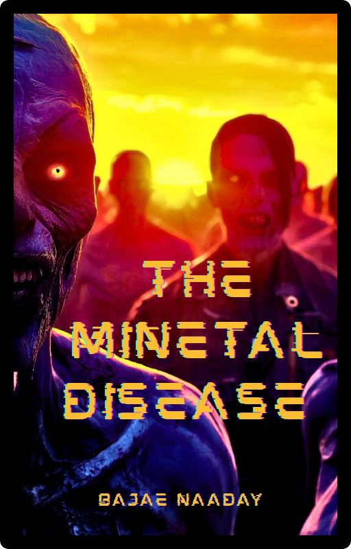 The Minetal Disease 