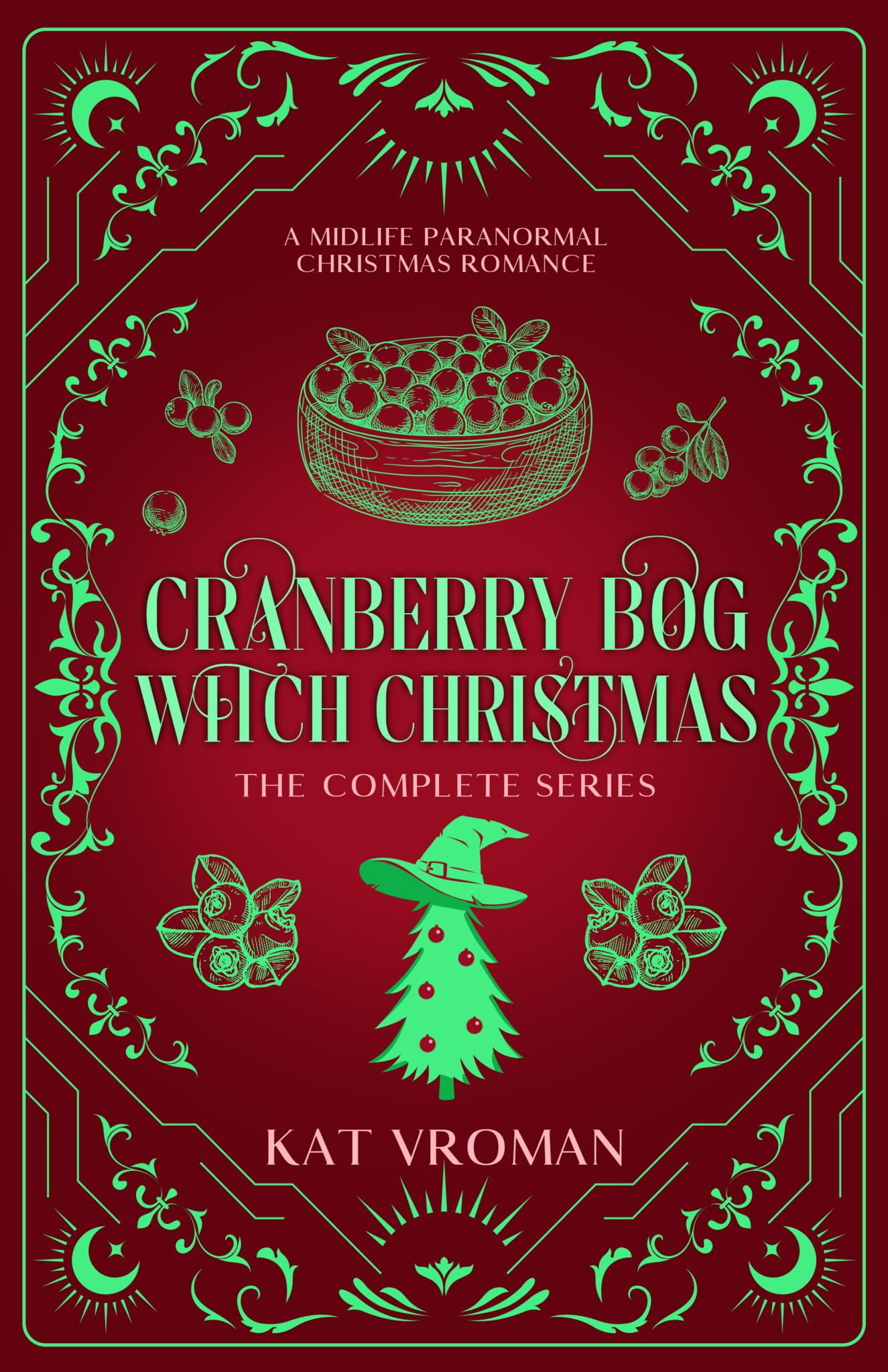 Cranberry Bog Witch Christmas: The Complete Series (SIGNED by the Author!)