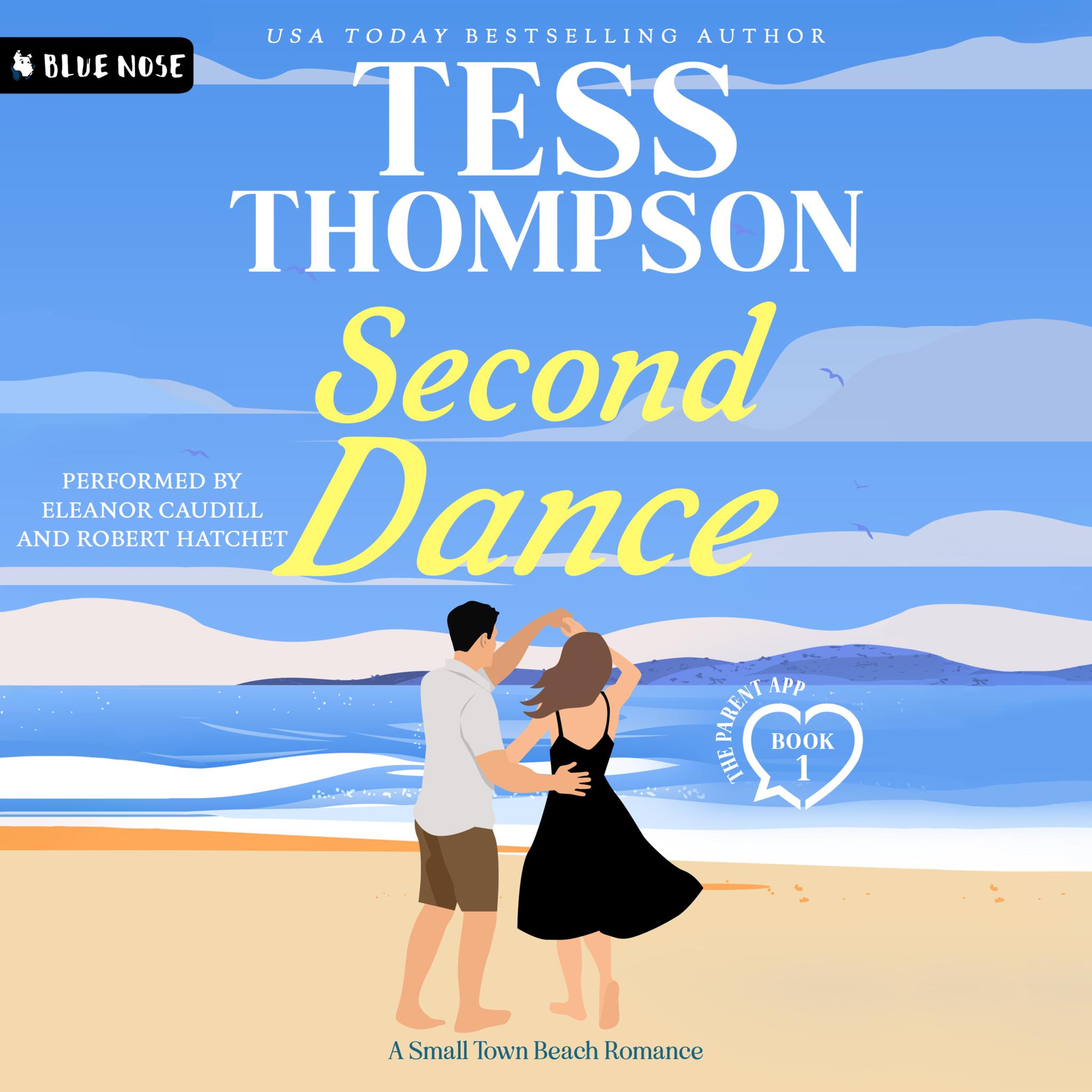 Second Dance: A Small Town Beach Romance (The Parent App, Book 1)