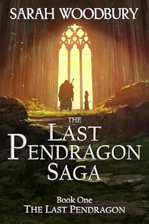 The Last Pendragon (The Last Pendragon Saga Book 1)