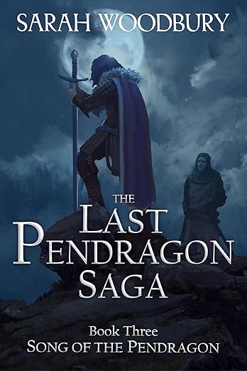 Song of the Pendragon (The Last Pendragon Saga Book 3)