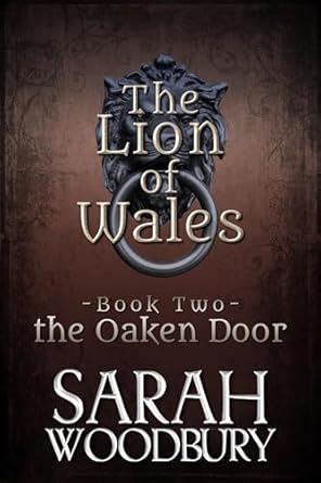 The Oaken Door (The Lion of Wales Book 2)