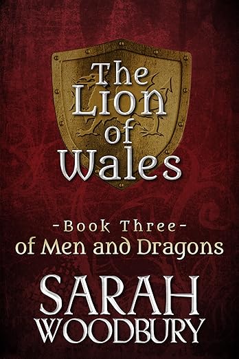 Of Men and Dragons (The Lion of Wales Book 3)