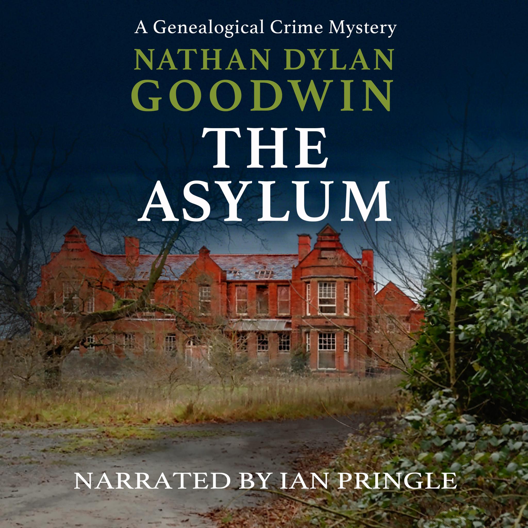 The Asylum (The Forensic Genealogist Short Story - Prequel #0.5) - Audiobook