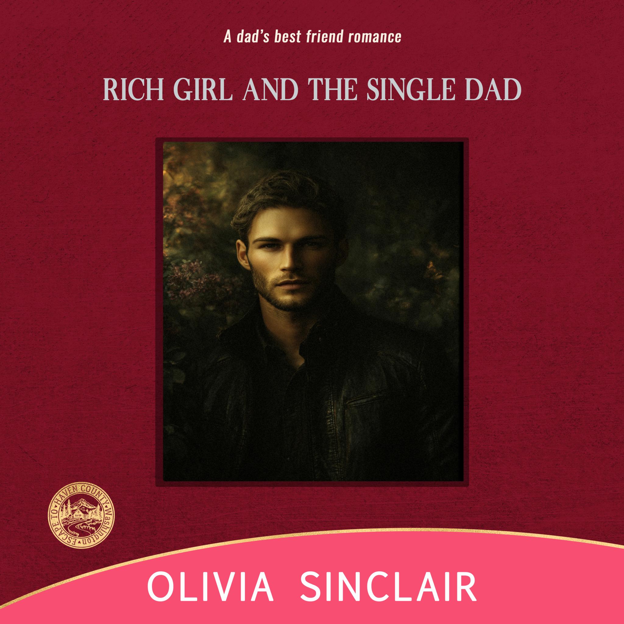 Rich Girl and the Single Dad: Escape to Haven County #7 (audiobook)