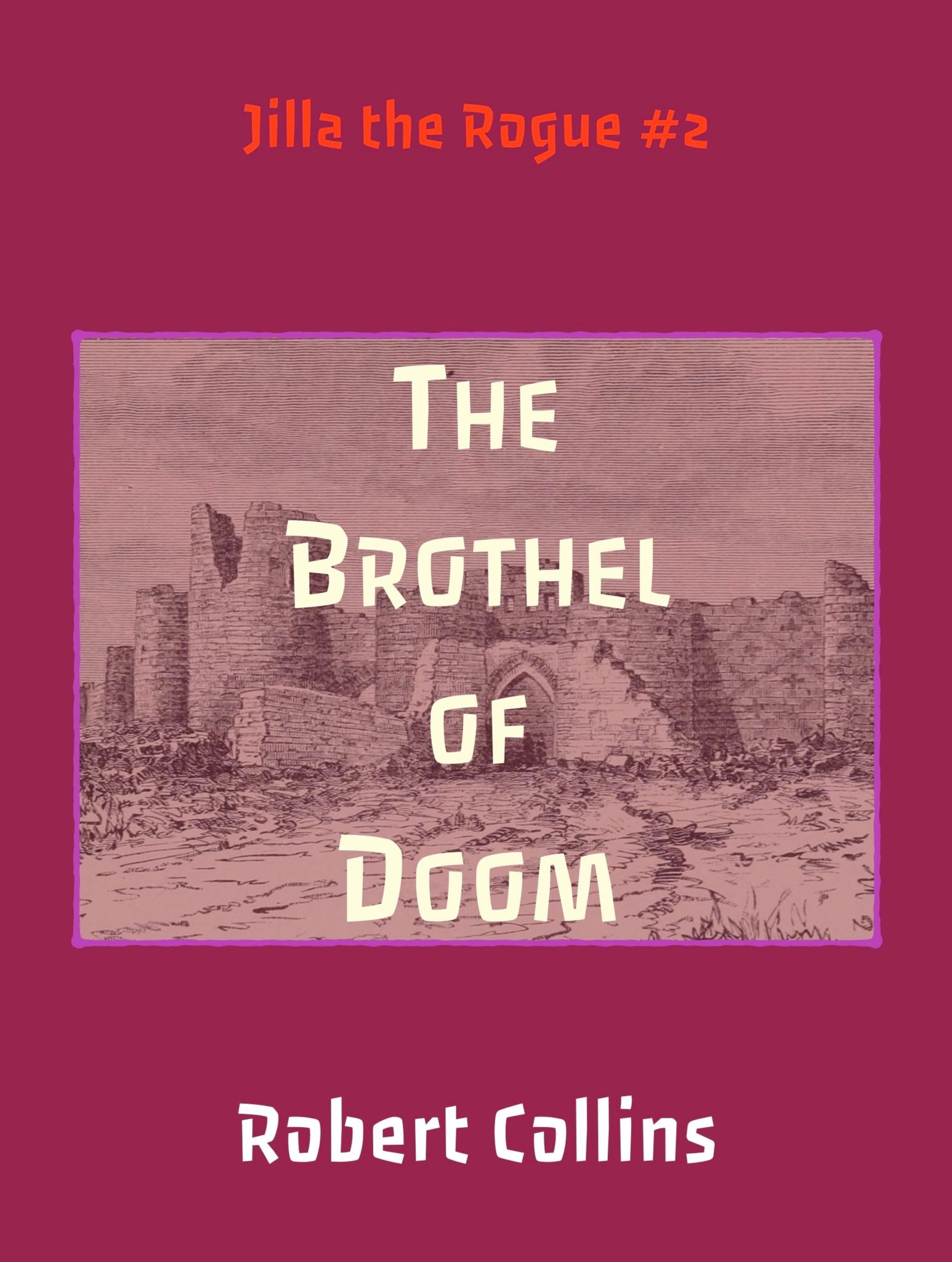 The Brothel of Doom (Jilla the Rogue 2)