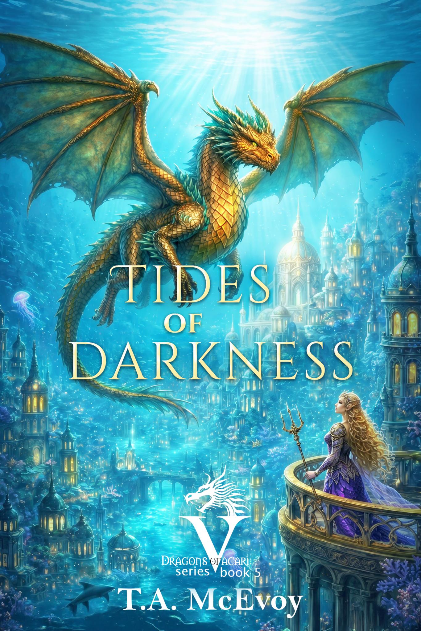 Tides of Darkness- Dragons of Vacari #5