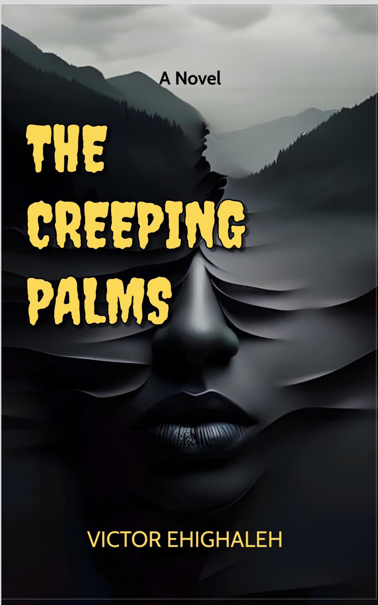 The Creeping Palms